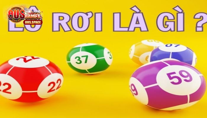 Lô rơi là gì?